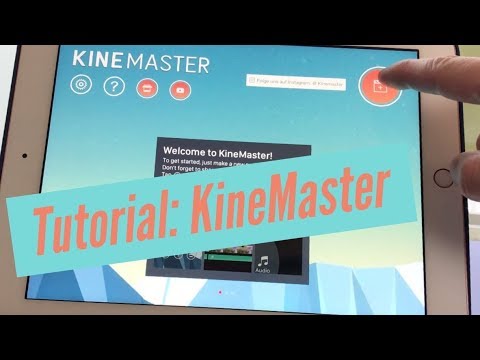Tutorial: KineMaster – 10 erste Schritte